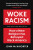 Woke Racism - John McWhorter