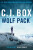 Wolf Pack - C. J. Box