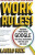 Work Rules! - Laszlo Bock