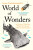 World of Wonders - Aimee Nezhukumatathil