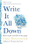 Write It All Down - Cathy Rentzenbrink