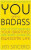 You Are a Badass - Jen Sincerová