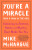You're a Miracle (And a Pain in the Ass) - Mike McHargue