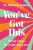 You've Got This - Michaela Dunbar
