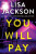 You Will Pay - Lisa Jackson