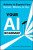 Your AI Roadmap â€“ Actions to Expand Your Career, Money, and Joy - Joan Palmiter Bajorek