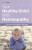 Your Healthy Child With Homeopathy - Tricia Allen