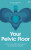 Your Pelvic Floor - Kim Vopni