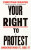 Your Right to Protest - Christian Weaver