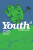 Youth Volume 3 - Curt Pires,Alex Diotto,Dee Cunniffe