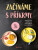 Začínáme s příkrmy - Judita Tkáčová,Eliška Pivrncová,Petra Kuřátková,Tereza Vrábelová