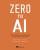 Zero to AI - Gianluca Mauro,Nicolo Valigi