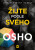 Žijte podle svého -  Osho