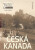 Zmizelé Čechy-Česká Kanada - Luděk Jirásko