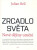 Zrcadlo světa - Julian Bell