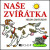 Zvířátka Naše zvířátka - Helena Zmatlíková
