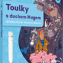 Toulky s duchem Hugem - Kouzelné čtení Albi 2