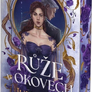 Růže v okovech 3