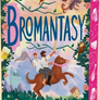 Bromantasy 1