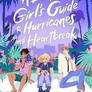 A British Girl´s Guide to Hurricanes and Heartbreak