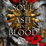 A Soul of Ash and Blood: A Blood and Ash Novel