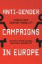 Anti-Gender Campaigns in Europe: Mobilizing against Equality
