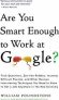 Are You Smart Enough To Work For Google?