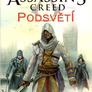 Assassin's Creed 8 - Podsvětí