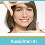 Aussichten B1 – Arbeitsbuch + CD + DVD