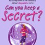 Can You Keep a Secret?