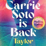 Carrie Soto Is Back