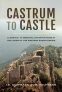 Castrum to Castle: Classical to Medieval Fortifications in the Lands of the Western Roman Empire