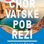 Chorvatské pobřeží - Dalmácie / MP průvodce nová edice 
