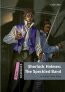Dominoes Second Edition Level Starter - Sherlock Holmes:The Adventure of the Speckled Band with Mp3
