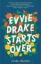 Evvie Drake Starts Over : The emotional, uplifting, romantic bestseller