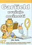 Garfield -47- zvažuje možnosti