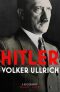 Hitler - Ascent 1889-1939 Volume I