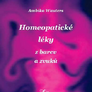 Homeopatické léky z barev a zvuků