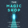 Into the Magic Shop