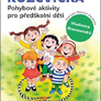 Když se řekne ROZCVIČKA: Pohybové aktivity pro předškolní děti