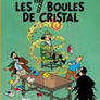 Les Aventures de Tintin: Les 7 boules de cristal