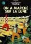 Les Aventures de Tintin: On a marché sur la Lune