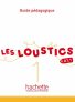 Les Loustics 1 (A1.1) Guide pédagogique