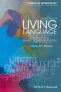 Living Language : An Introduction to Linguistic Anthropology