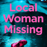 Local Woman Missing