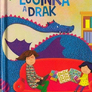 Lucinka a Drak - Báječné příběhy pro malé čtenáře