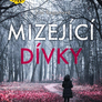 Mizející dívky
