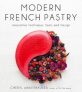 Modern French Pastry: Innovative Technique, Tools and Design