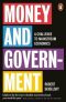 Money and Government : A Challenge to Mainstream Economics