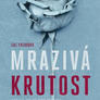 Mrazivá krutost